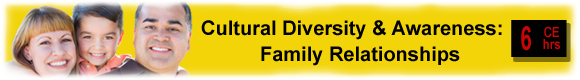 Cultural Diversity & Awareness: Family Relationships