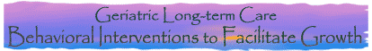 Behavioral Interventions to Facilitate Growth