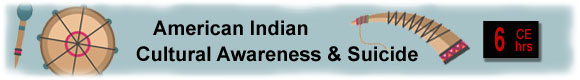 American Indian Culture Awareness & Suicide